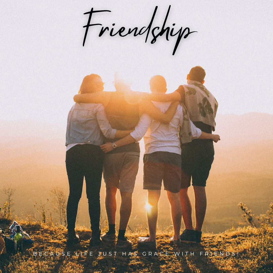 What Is Considered A Close Friendship